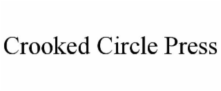 CROOKED CIRCLE PRESS