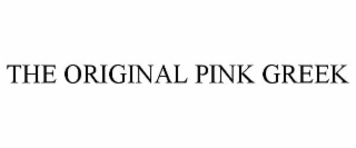 THE ORIGINAL PINK GREEK