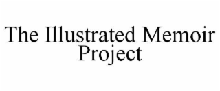 THE ILLUSTRATED MEMOIR PROJECT