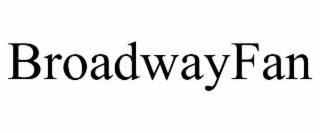 BROADWAYFAN