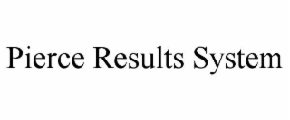 PIERCE RESULTS SYSTEM