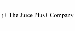 J+ THE JUICE PLUS+ COMPANY