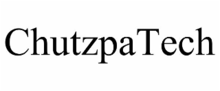 CHUTZPATECH
