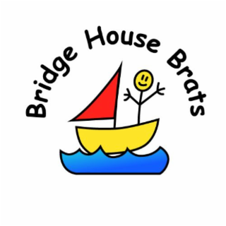 HOUSE BRIDGE BRATS
