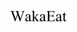 WAKAEAT