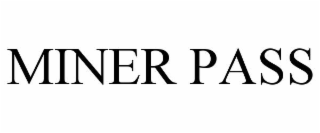 MINER PASS