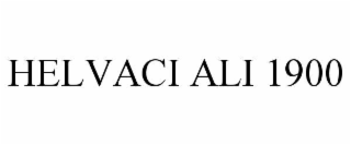 HELVACI ALI 1900
