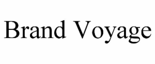 BRAND VOYAGE