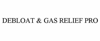 DEBLOAT & GAS RELIEF PRO