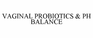 VAGINAL PROBIOTICS & PH BALANCE