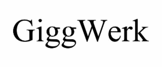 GIGGWERK