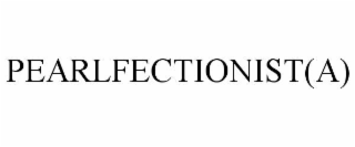 PEARLFECTIONIST(A)