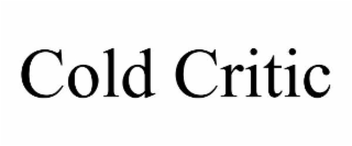 COLD CRITIC