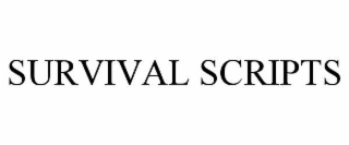SURVIVAL SCRIPTS