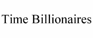 TIME BILLIONAIRES