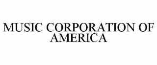 MUSIC CORPORATION OF AMERICA