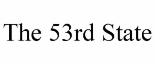THE 53RD STATE
