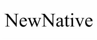 NEWNATIVE