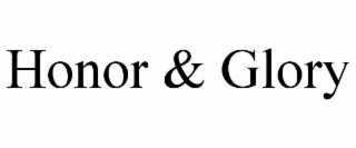 HONOR & GLORY