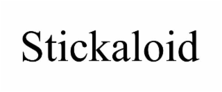 STICKALOID