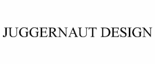 JUGGERNAUT DESIGN