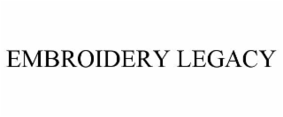 EMBROIDERY LEGACY