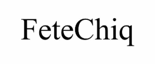 FETECHIQ