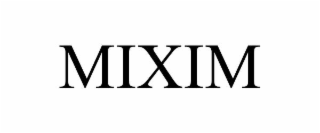 MIXIM