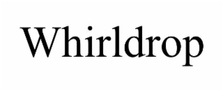 WHIRLDROP