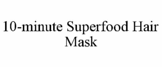 10-MINUTE SUPERFOOD HAIR MASK
