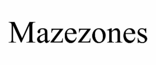 MAZEZONES