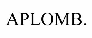 APLOMB.