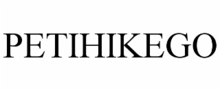 PETIHIKEGO