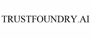 TRUSTFOUNDRY.AI
