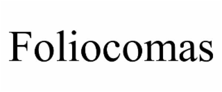 FOLIOCOMAS