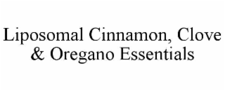 LIPOSOMAL CINNAMON, CLOVE & OREGANO ESSENTIALS