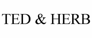 TED & HERB
