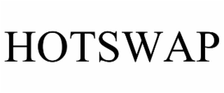 HOTSWAP