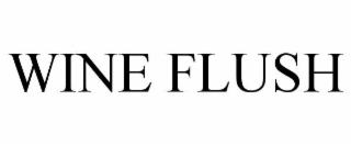 WINE FLUSH