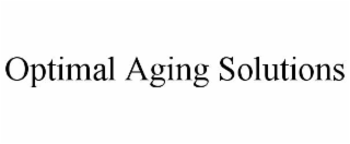 OPTIMAL AGING SOLUTIONS