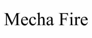 MECHA FIRE