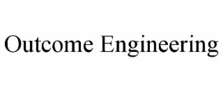 OUTCOME ENGINEERING