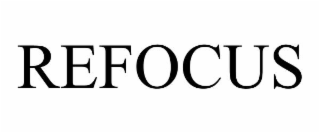 REFOCUS
