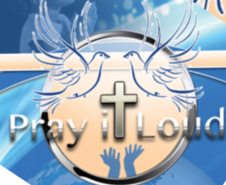 PRAY IT LOUD