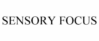 SENSORY FOCUS