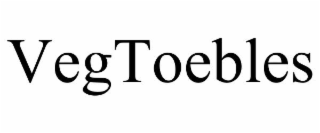 VEGTOEBLES