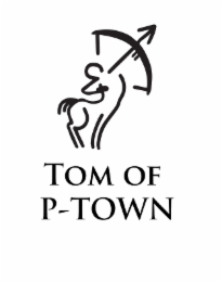 TOM OF P-TOWN