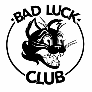 BAD LUCK CLUB