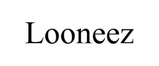 LOONEEZ