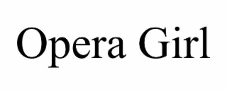 OPERA GIRL